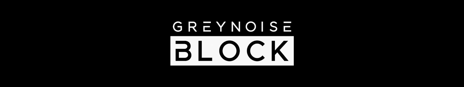 GreyNoise Block GreyNoise Block